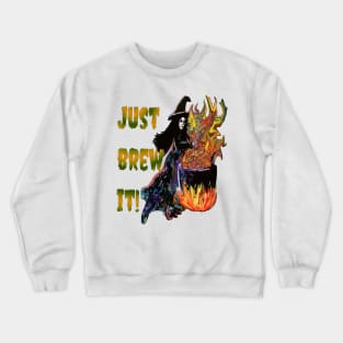 Just Brew It - Halloween Witch Crewneck Sweatshirt